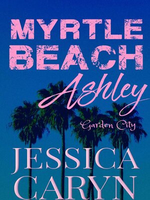 cover image of Ashley, Garden City